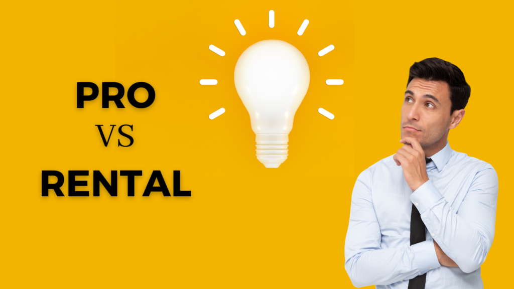 pro vs rental